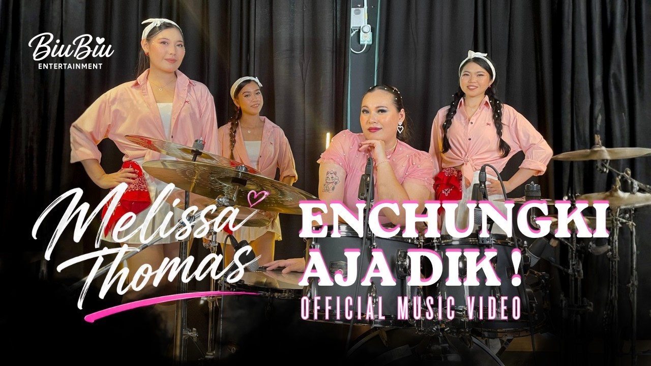 Melissa Thomas by Enchungki Aja Dik — Official Music Video