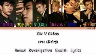 Giv U Class- 2PM (투피엠) Han/Rom/Eng Color Coded Lyrics|마크  세훈