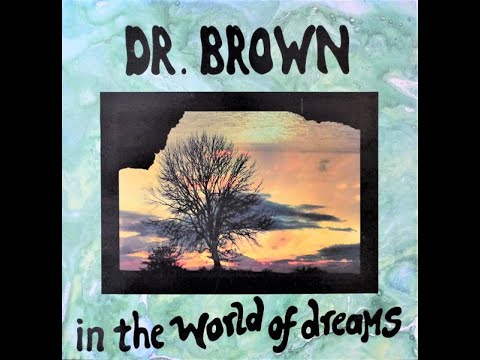 Dr. Brown - In The World Of Dreams