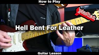 How to Play HELL BENT FOR LEATHER - Judas Priest.  Guitar Lesson (Rhythm and solo)