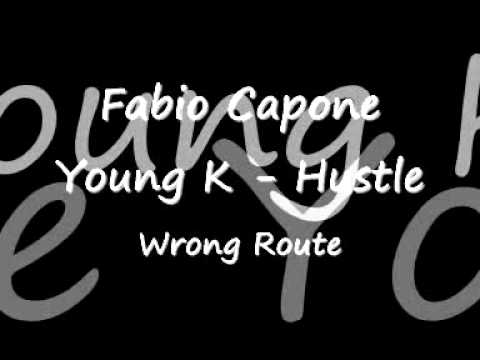 fabio capone young k & hustle - wrong route