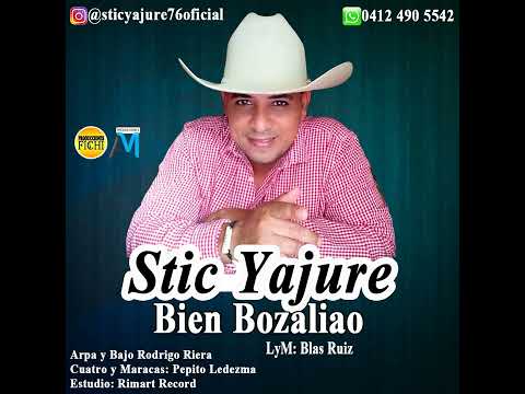 Stic Yajure - Bien Bozaliao