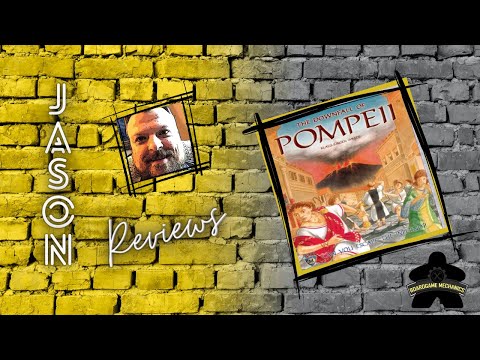 The Boardgame Mechanics Review The Downfall of Pompeii