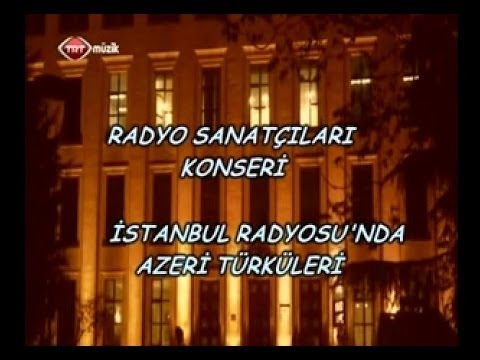 TRT Müzik - Azeri Türküleri Konseri