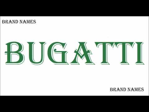 How To Pronounce BUGATTI - CAR BRANDS