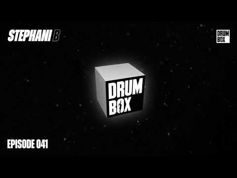 Stephani B - Drumbox Radio - EP 041
