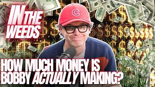 How Much Money is Bobby ACTUALLY making, How He Got His Name & The Latest Inside Joke!