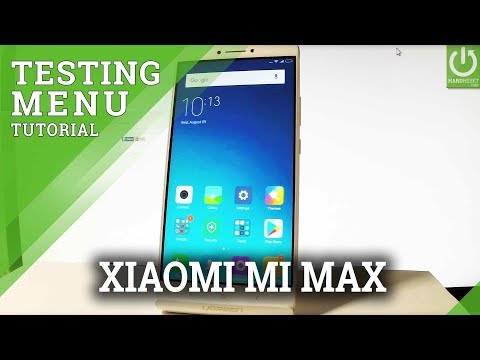 Hardware Test Mode XIAOMI Mi Max - Test XIAOMI / Legit Test