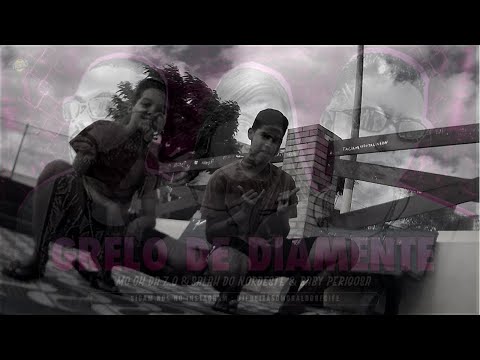 MC CH DA Z.O - SALAH DO NORDESTE & BABY PERIGOSA - GRELINHO DE DIAMANTE