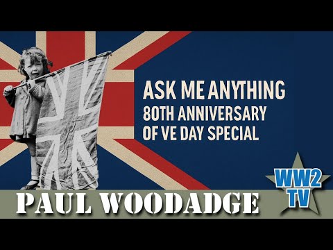 Ask Me Anything - 80th Anniversary of VE Day Special