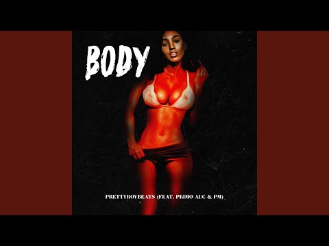 Body (feat. Primo AUC & PM)