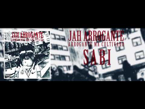 Jah arrogante - Sabi