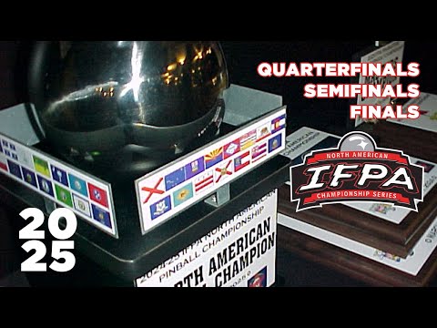 2025 North American Pinball Championship - Quarters / Semis / Finals