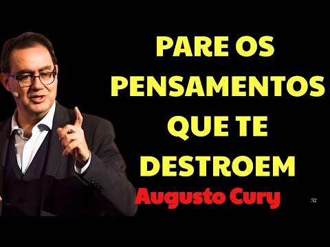 Como EVITAR os PENSAMENTOS NEGATIVOS  | Augusto Cury Ansiedade