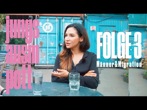 Jungs ausm Pott Folge 3 - Männer & Migration