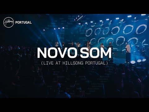 Novo Som (Live at Hillsong Portugal) - Live Video | Hillsong em Português