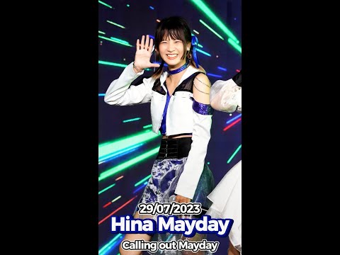 20230729 [4K 50p] [Fancam] Hina MAYDAY - Calling out Mayday @ AIDORU FESTIVAL