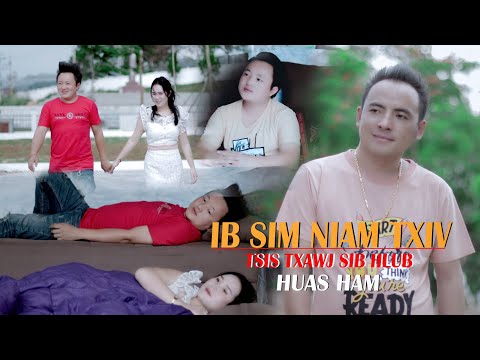 Huas Ham - Ib sim niam txiv tsis txawj sib hlub