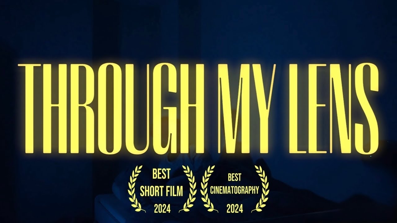 Through My Lens (Short Film) - Justin Bae