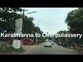 Driving From Karalmanna To Cherpulassery 4K India