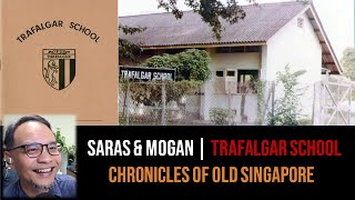 Saras & Mogan – Trafalgar School & Old Tanjong Pagar | Chronicles of Old Singapore