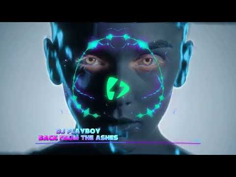 DJ Playboy - Back From The Ashes