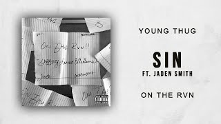 Young Thug - Sin Ft. Jaden Smith (On The Rvn)