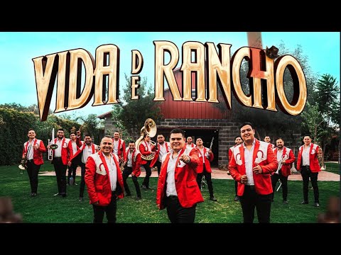 Banda La Auténtica De Jerez - Vida De Rancho (Video Oficial)