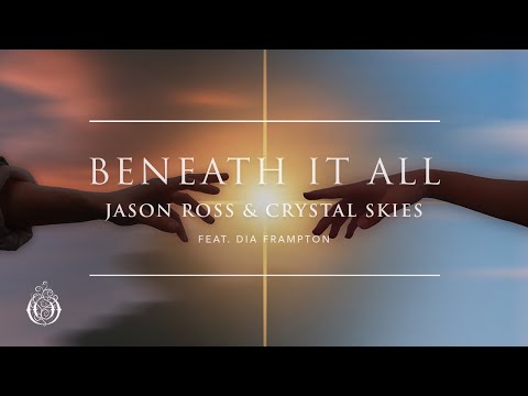 Jason Ross & Crystal Skies - Beneath It All (feat. Dia Frampton) | Ophelia Records