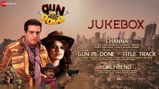 Gun Pe Done - Full Movie Audio Jukebox | Jimmy Shergill, Tara Alisha Berry &amp; Sanjay Mishra