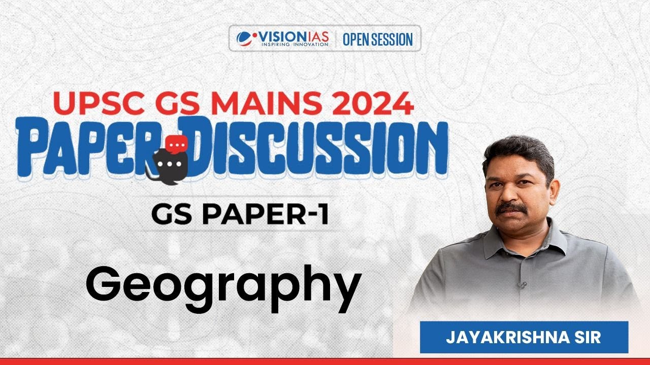 UPSC GS Mains 2024 | GS Paper-1 I Geography