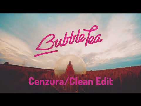 Quebonafide feat. Daria Zawiałow - BUBBLETEA (prod. Duit) (Official Video) Cenzura/Clean Edit