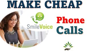 Make cheap international calls with Smile Voice App 2022