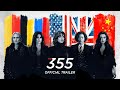 The 355 - Trailer