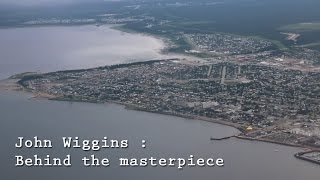 John Wiggins : Behind the masterpiece