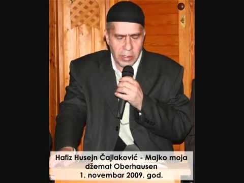 Hafiz Husejn Cajlakovic -- Majko moja