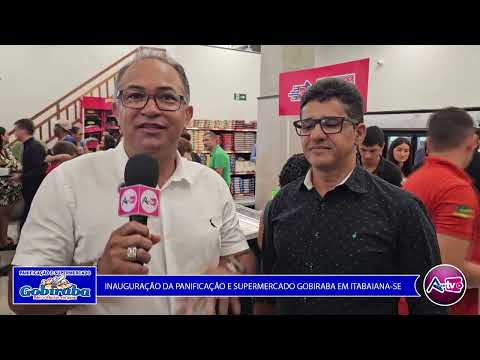 INAUGURAÇÃO DA PANIFICAÇÃO E SUPERMERCADO GOBIRABA.