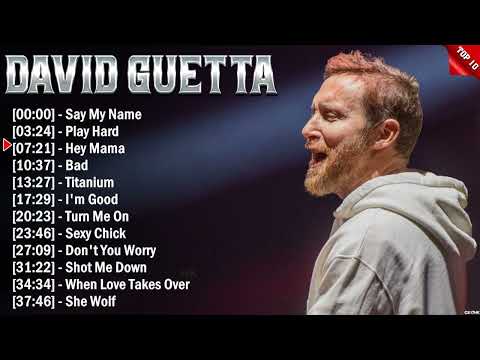 David Guetta Top 10 EDM Hits All Time - Hot 100 EDM Songs This Week 2024