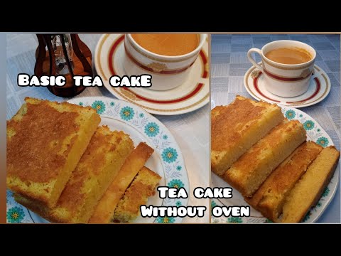 Tea cake without oven | Tea cake recipe | Basic tea cake