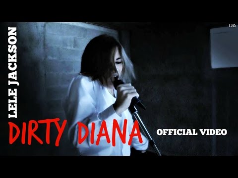 Lele Jackson - Dirty Diana (OFFICIAL VIDEO)