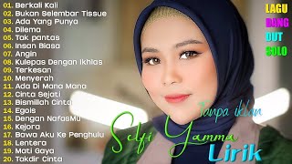 Download lagu Selfi Yamma Full Album Terbaru 2025 🎶 Lagu Dangdut | Kumpulan Lagu Selfi Yamma Sepanjang Masa mp3