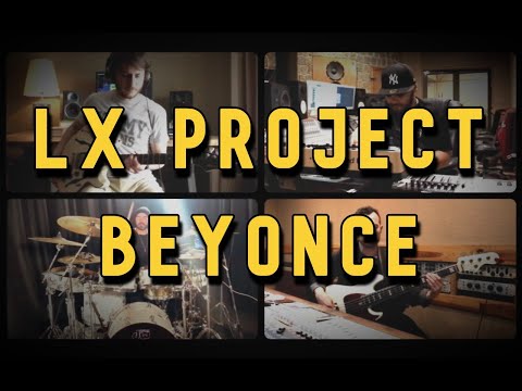 Lx Project - Beyoncé medley