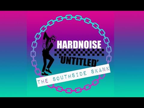 Hardnoise  - UNTITLED (The Southside Skank Remix) Bohze Beats