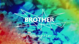 Amongster - Brother (Official Audio)