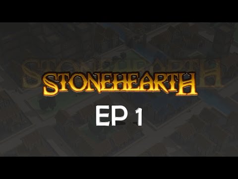 Stonehearth Ep. 1 - Donnercoin Beginnings