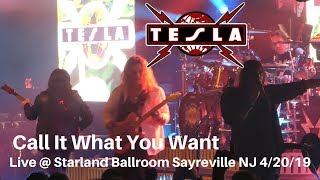 Tesla - Call It What You Want LIVE @ Starland Ballroom Sayreville NJ 4/20/19