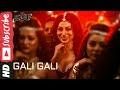 Gali Gali Full Video Song | KGF | Neha Kakkar | Mouni Roy | Tanishk Bagchi | Rashmi Virag |