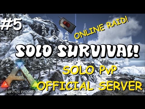 ONLINE C4 RAID! | Solo PvP Survival - Official Server! Ep. 5 - Ark: Survival Evolved Let's Play