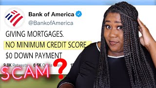 Bank of America New No Credit Score, No Down Payment Mortgage A SCAM? Watch Now