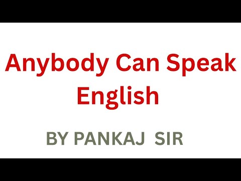 Anybody Can Speak English by pankaj sir